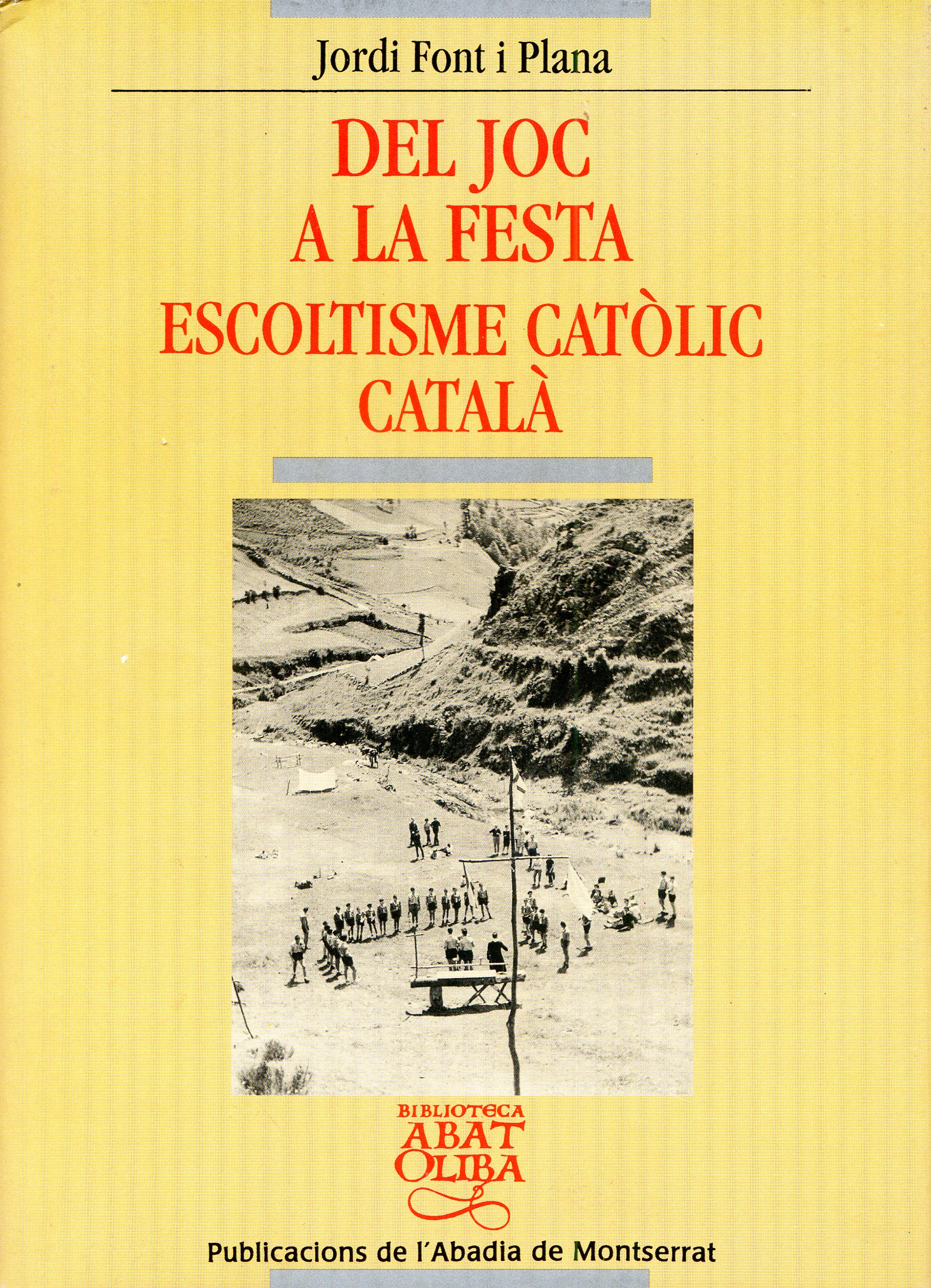 Del joc a la festa. Escoltisme catòlic català (1930-1980) - Portada